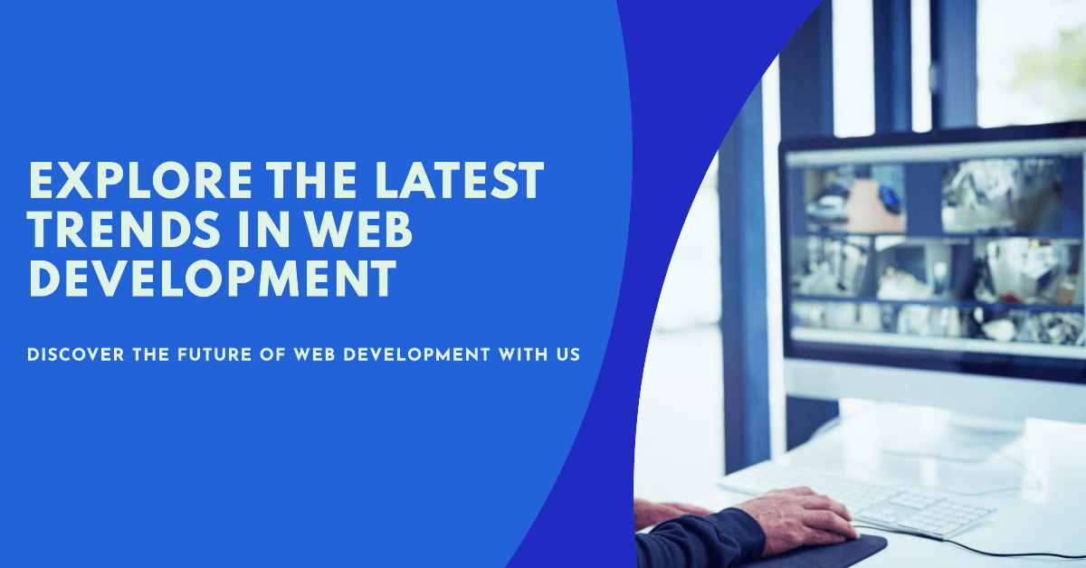 What are the latest trends in web development? What-are-the-latest-trends-in-web-development